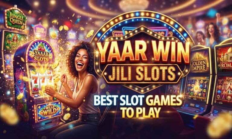 Yaar Win Jili Slots – Best Slot Games to Play in 2026